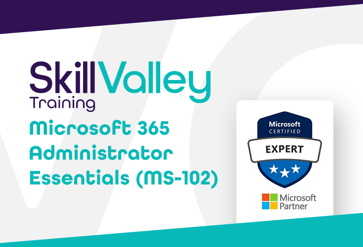 Microsoft 365 Administrator Essentials (MS-102)