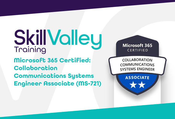 MS365 Collaboration Communications Systems Engineer Associate (MS-721) Microsoft Certified